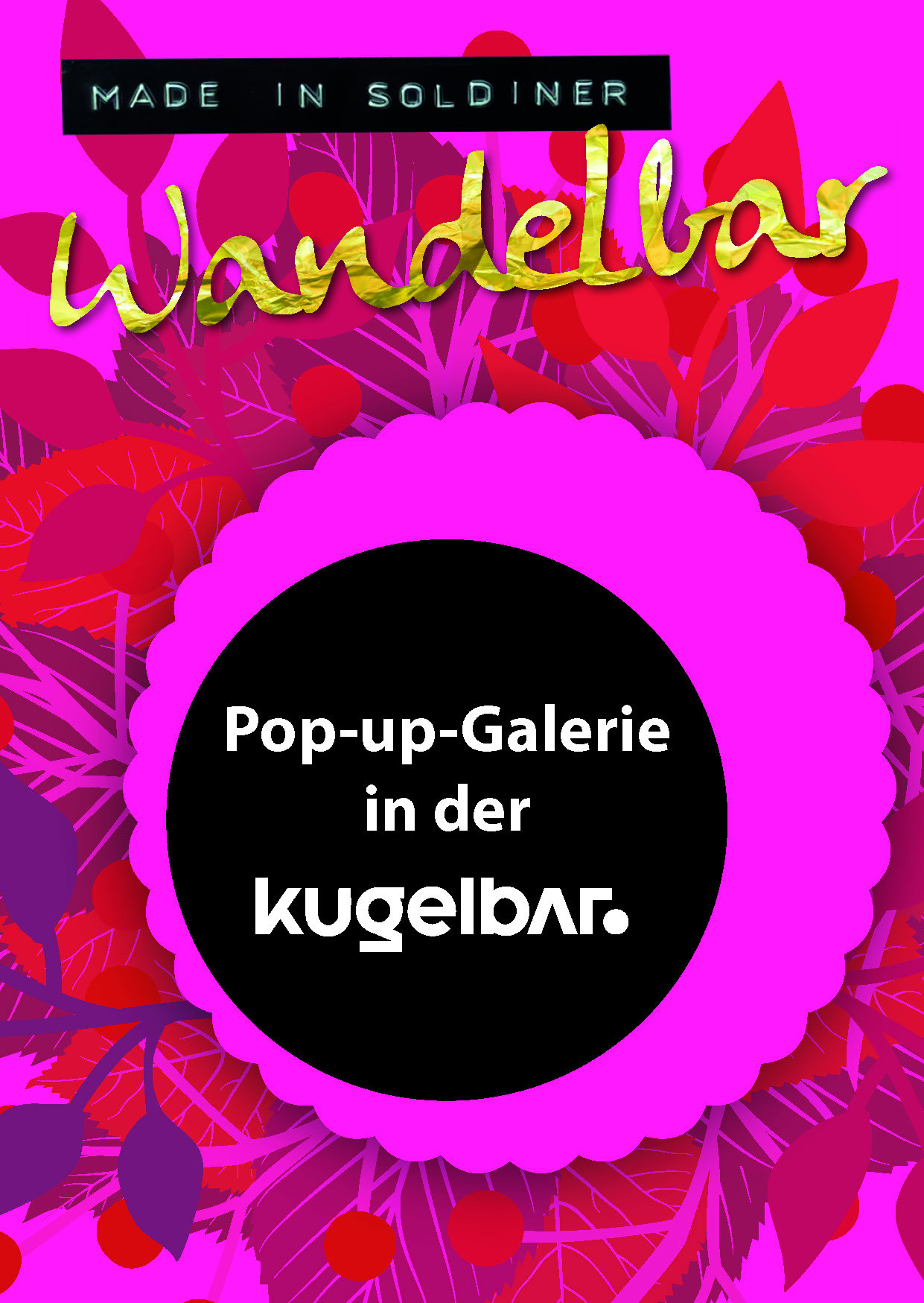 Wandelbar Pop Up Galerie in der Kugelbahn